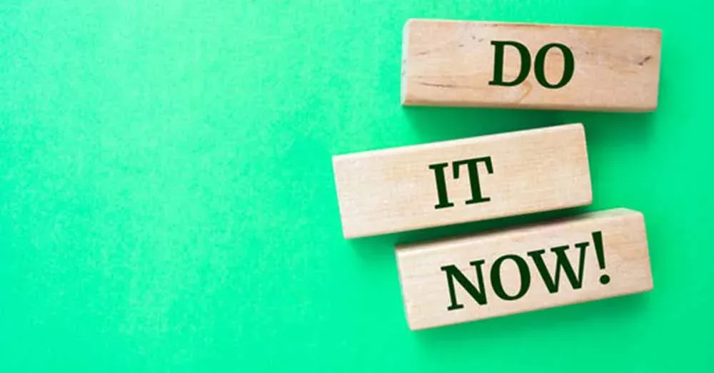 If you are going to do it do it now